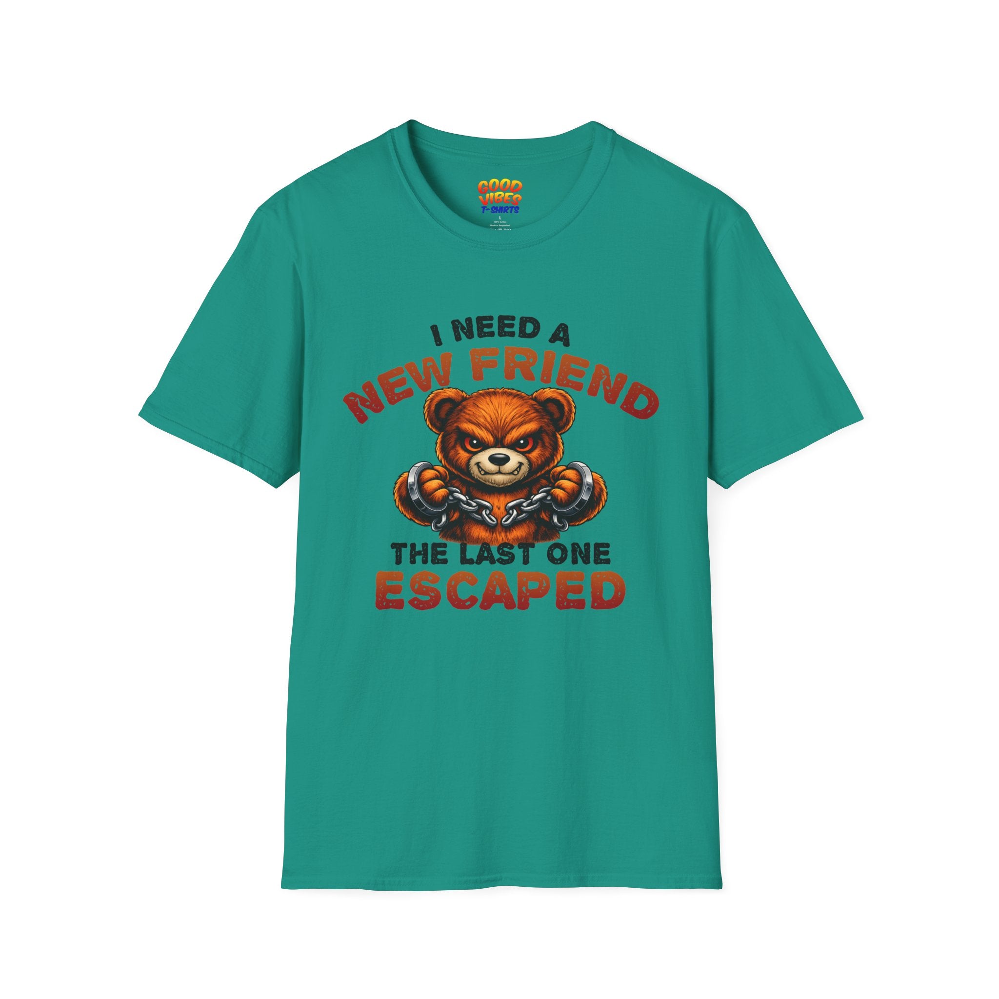 I Need A New Friend T-Shirt — Funny Bear Graphic Tee (The Last One Escaped)