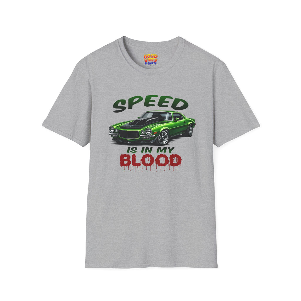 Speed Is In My Blood T-Shirt — Green Muscle Car Racing Tee