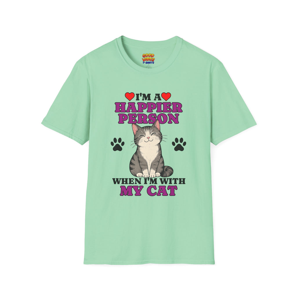 T-Shirt — "I’m a Happier Person When I’m With My Cat" Cute Cat Lover Tee