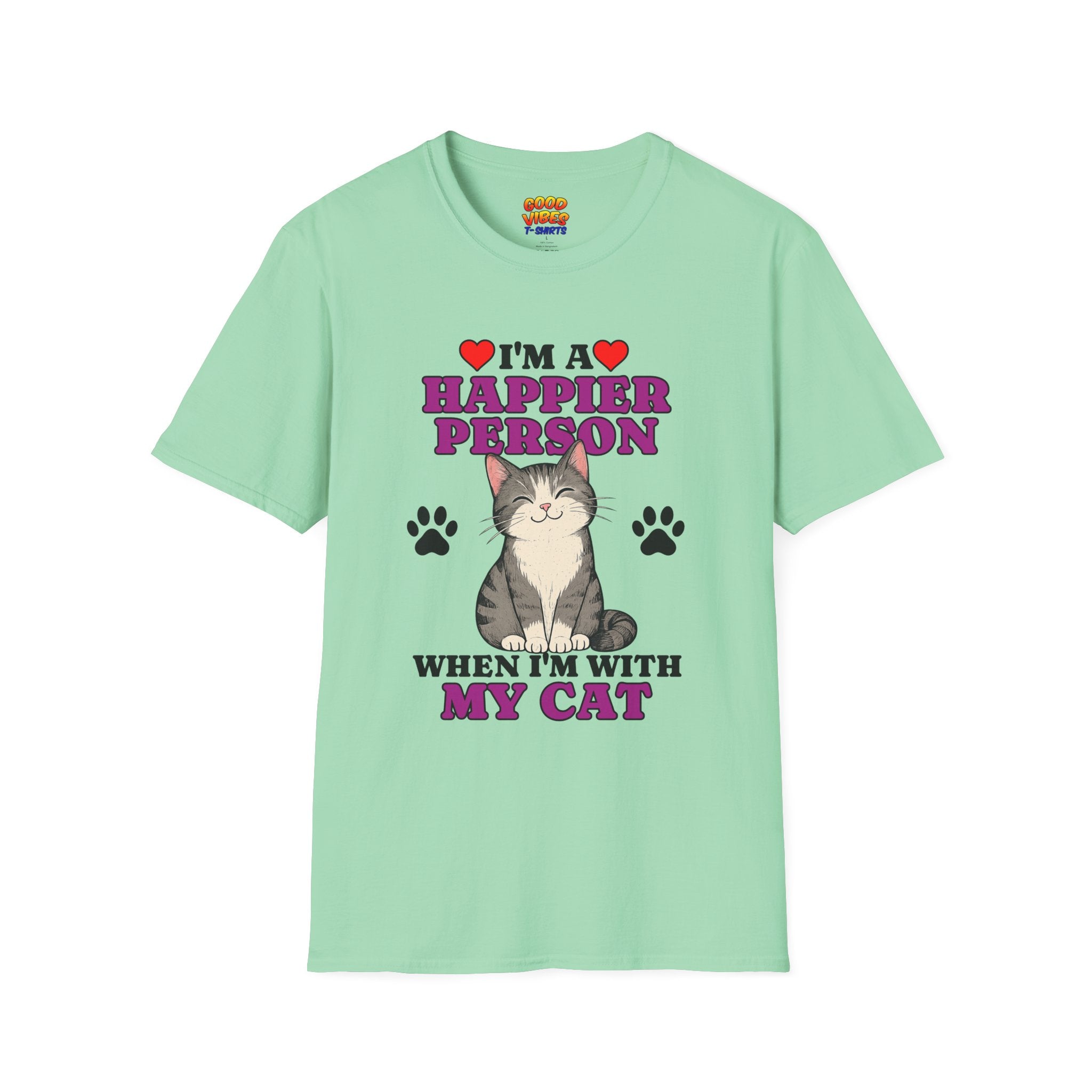 T-Shirt — "I’m a Happier Person When I’m With My Cat" Cute Cat Lover Tee
