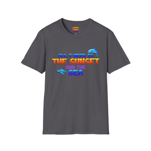 "All I Need Is The Sunset and The Sea" Dolphin Graphic -- Sunset & Sea T-Shirt