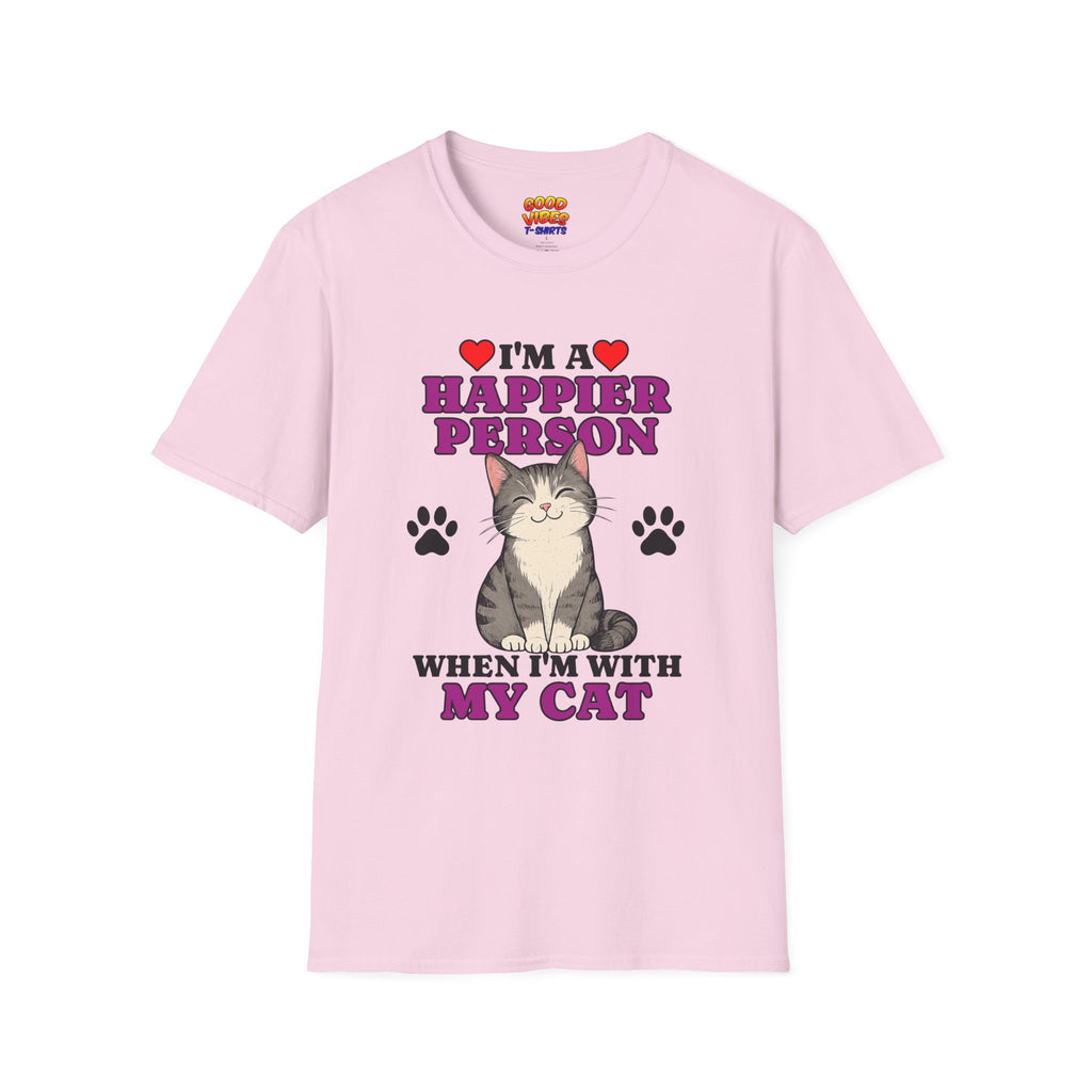 T-Shirt — "I’m a Happier Person When I’m With My Cat" Cute Cat Lover Tee
