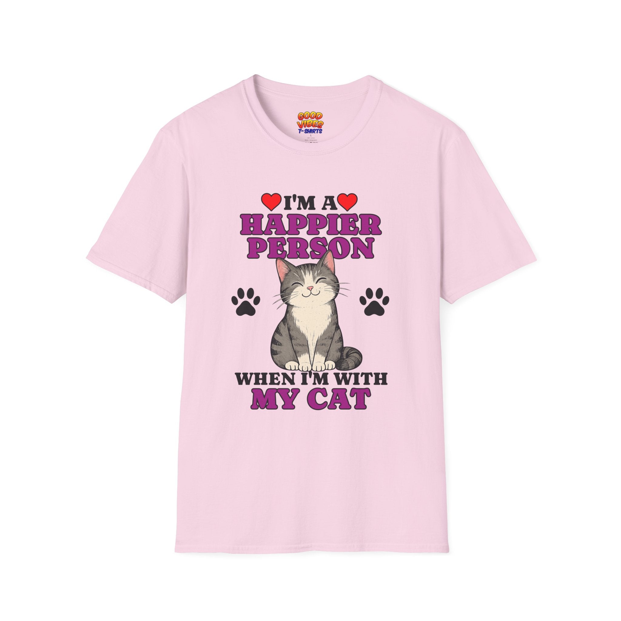 T-Shirt — "I’m a Happier Person When I’m With My Cat" Cute Cat Lover Tee