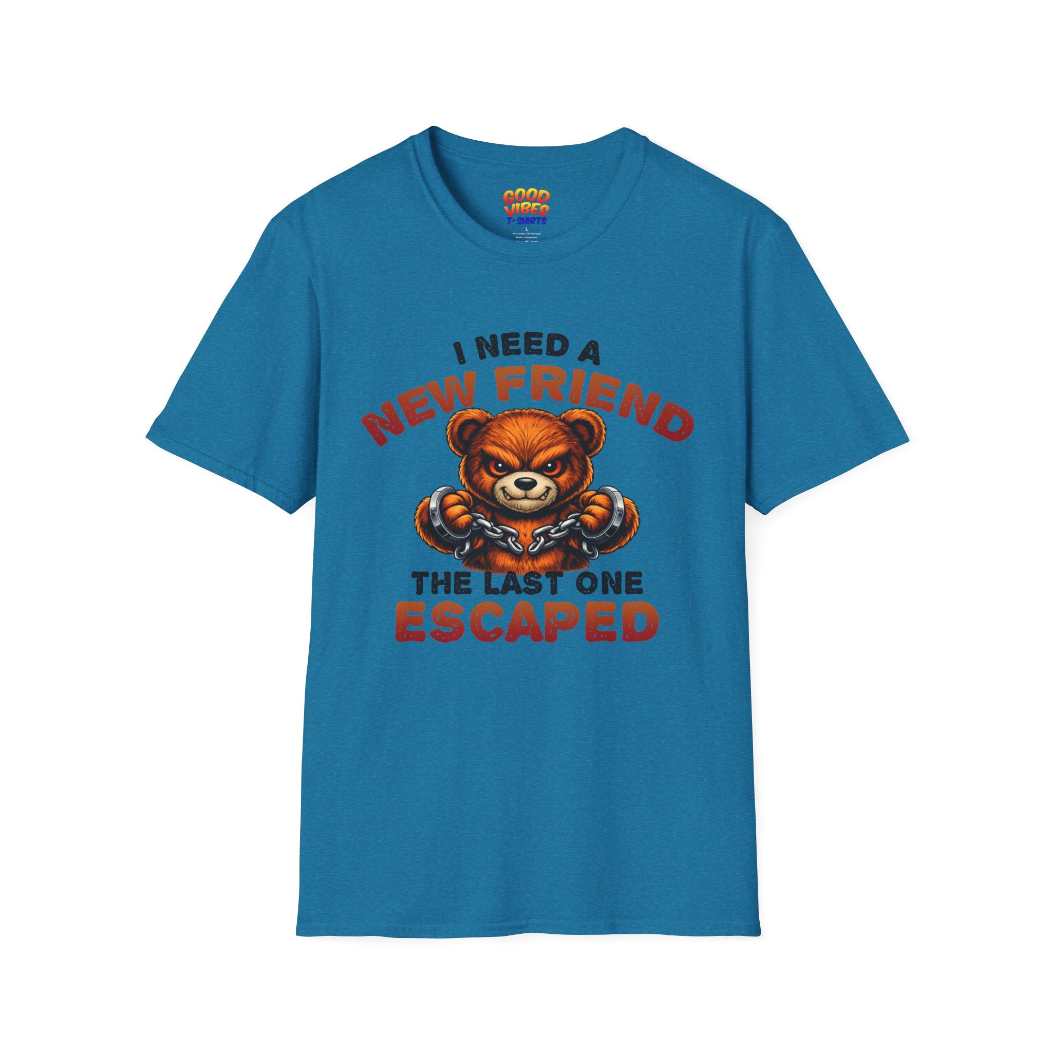 I Need A New Friend T-Shirt — Funny Bear Graphic Tee (The Last One Escaped)