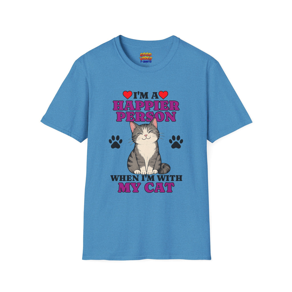 T-Shirt — "I’m a Happier Person When I’m With My Cat" Cute Cat Lover Tee