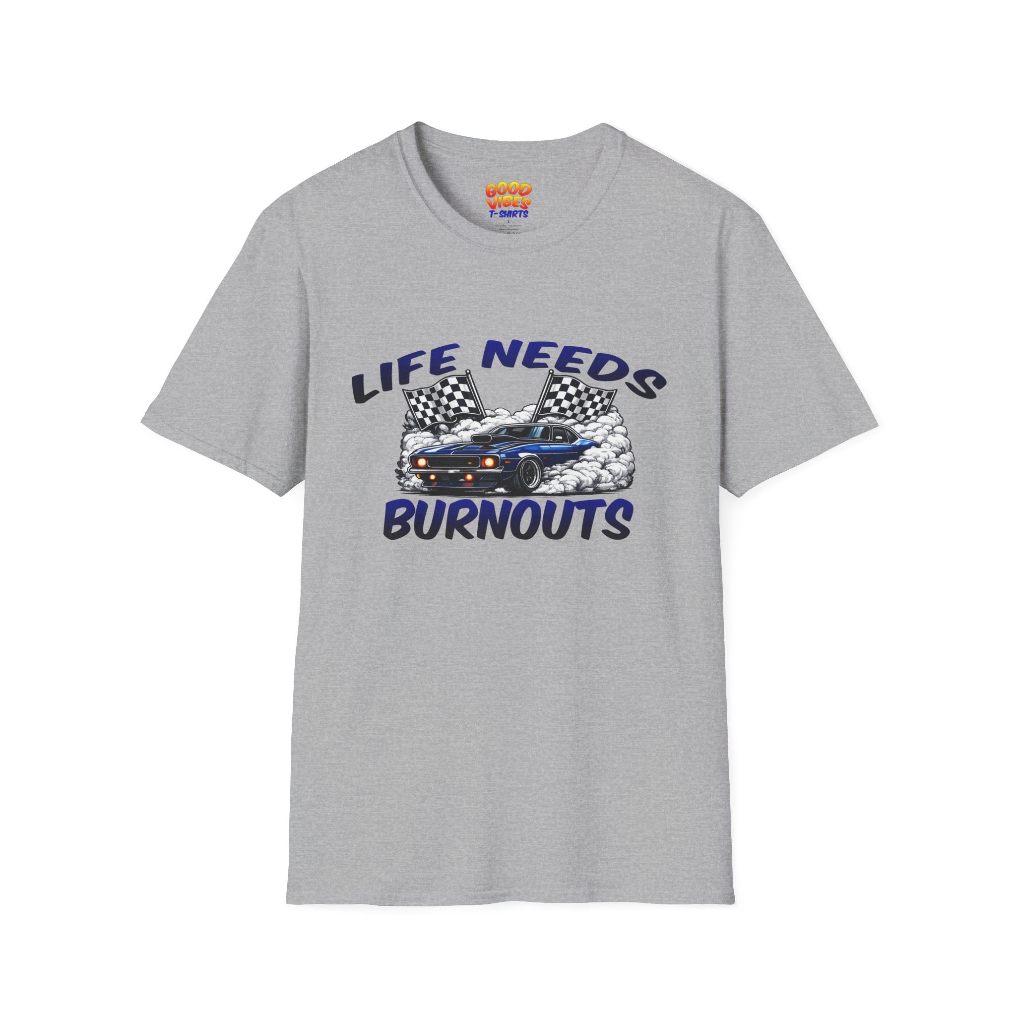 Life Needs Burnouts T-Shirt — Retro Race Car Graphic Tee