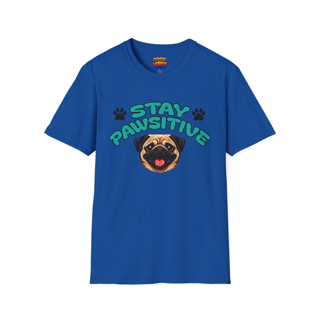 Stay Pawsitive Pug T-Shirt — Cute Dog Graphic Tee for Dog Lovers