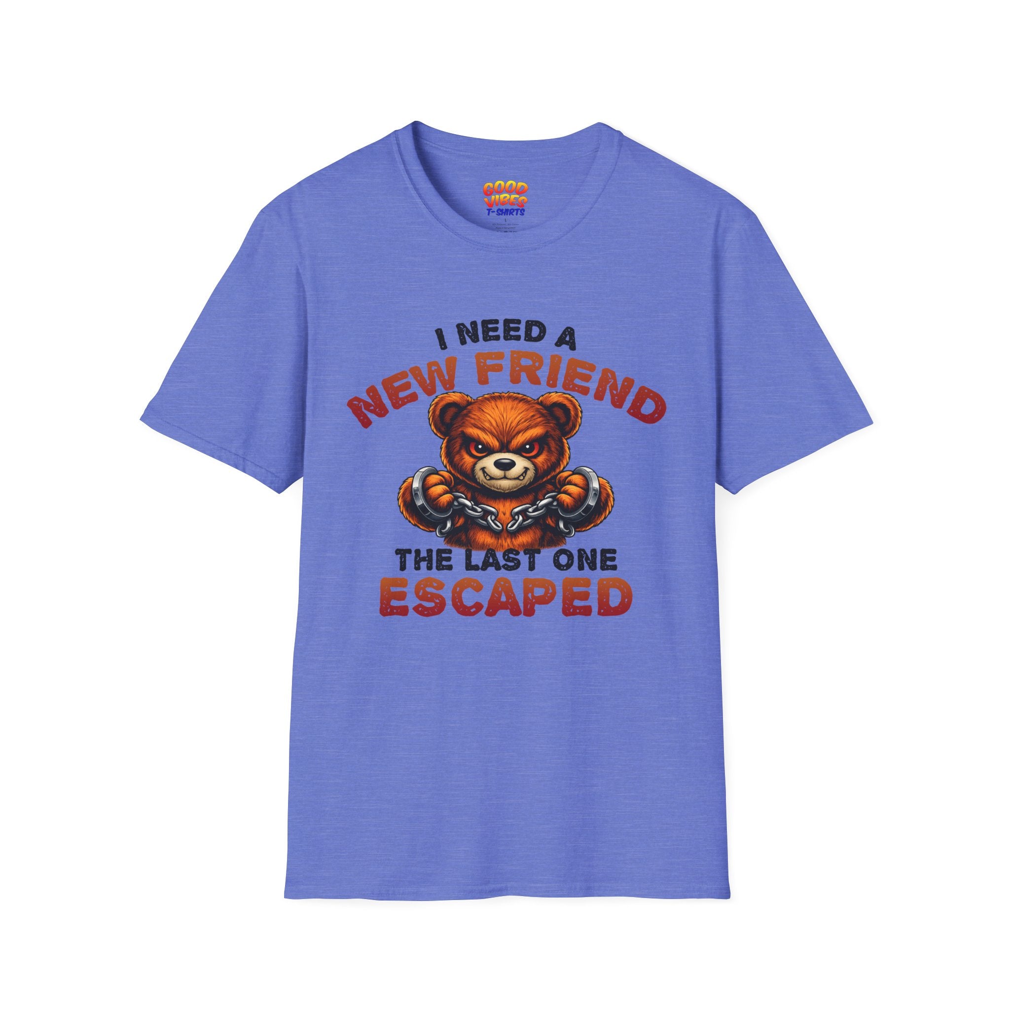 I Need A New Friend T-Shirt — Funny Bear Graphic Tee (The Last One Escaped)