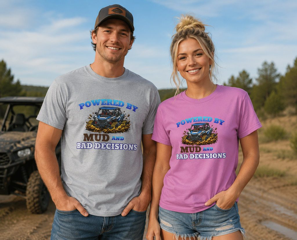 Powered by Mud and Bad Decisions T-Shirt – Funny Off-Road Truck Tee for Mudders & Outdoor Enthusiasts