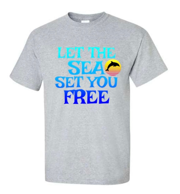 Let The Sea Set You Free T-Shirt