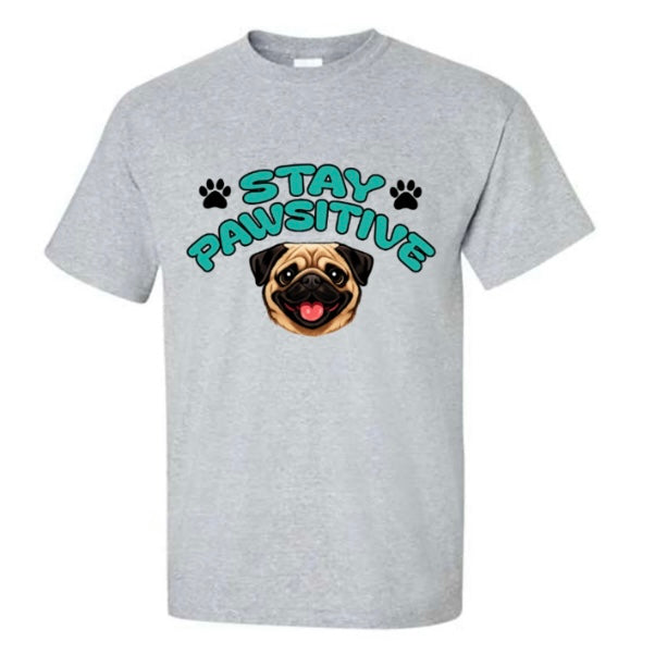 Stay Pawsitive T-Shirt